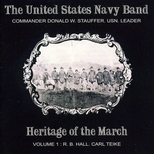 

CD диск Hall / Teike / Us Navy Band / Stauffer: Heritage of the March 1