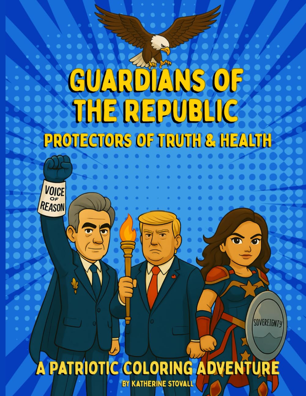 

Guardians Of The Republic: Protectors Of the Truth - A Patriotic Coloring Adventure (Independently published)