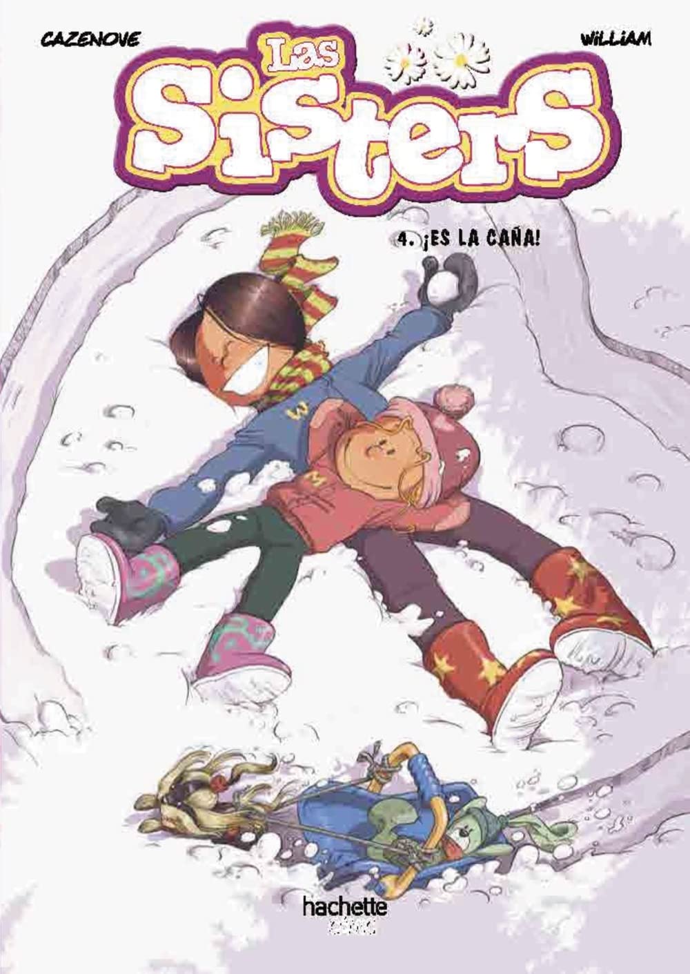 

Las sisters, 4. ¡Es la caña! (Hachette)