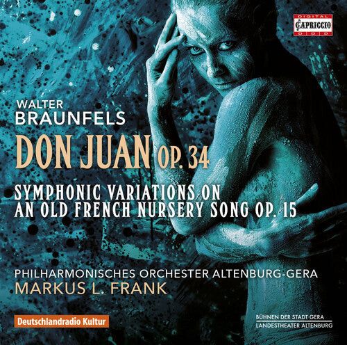 

CD диск Braunfels / Philharmonisches Orchester Altenburg: Braunfels: Don Juan, Op. 34
