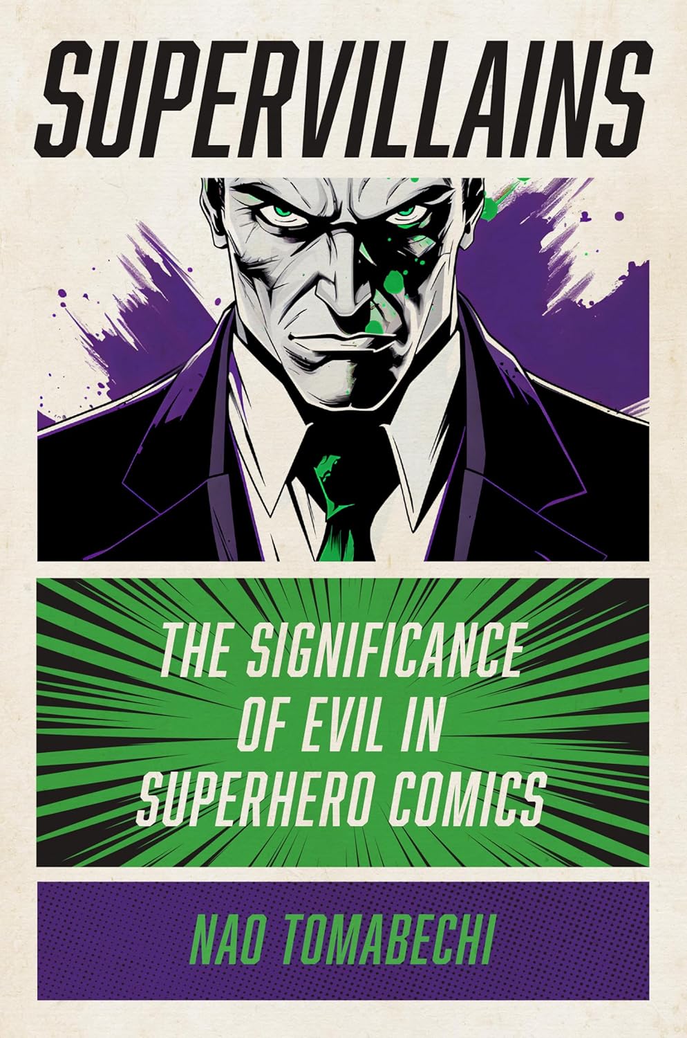 

Supervillains: The Significance of Evil in Superhero Comics (Rutgers University Press)