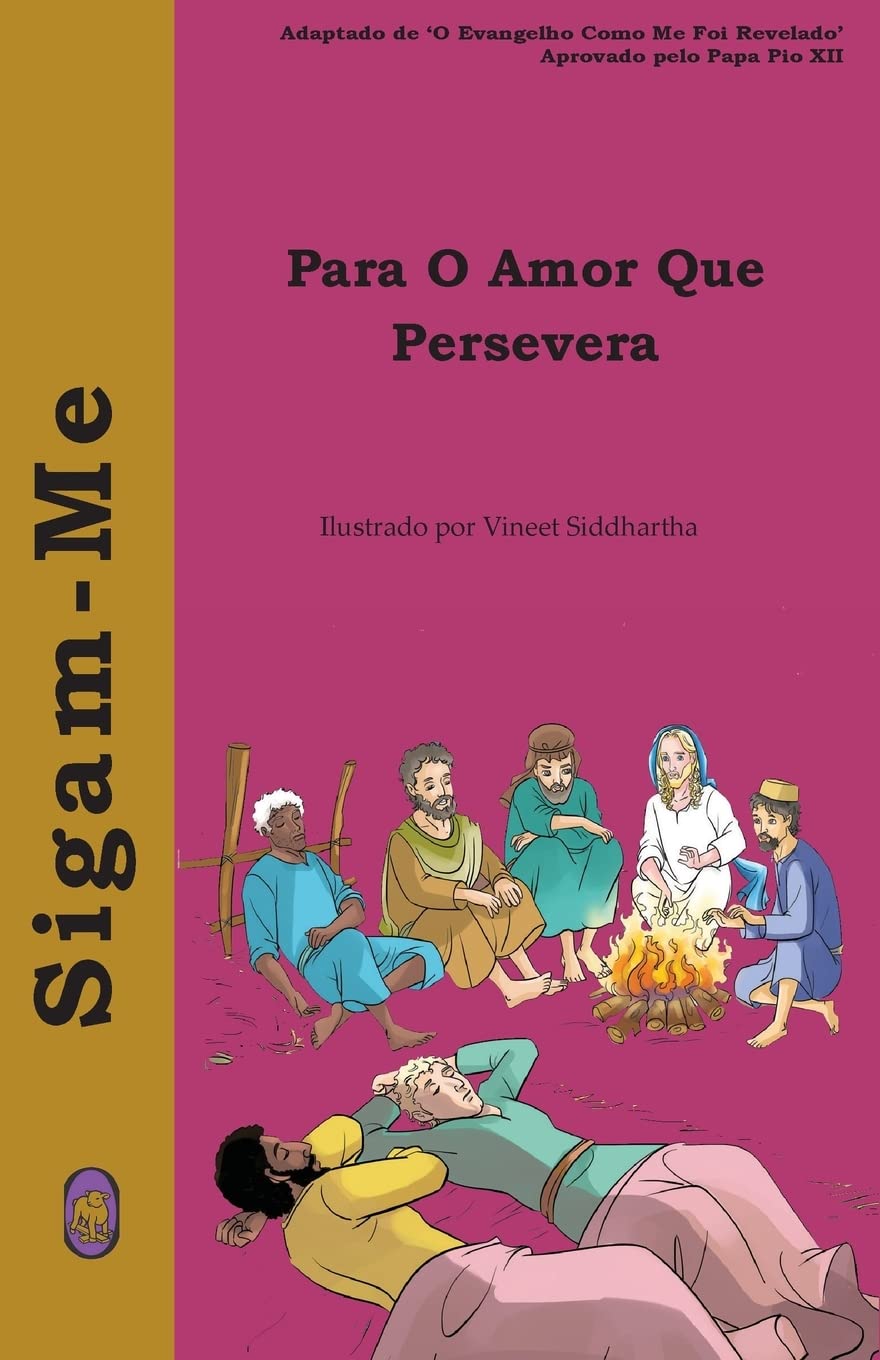 

Para O Amor Que Persevera (Sigam-Me) (Portuguese Edition) (CreateSpace Independent Publishing Platform)