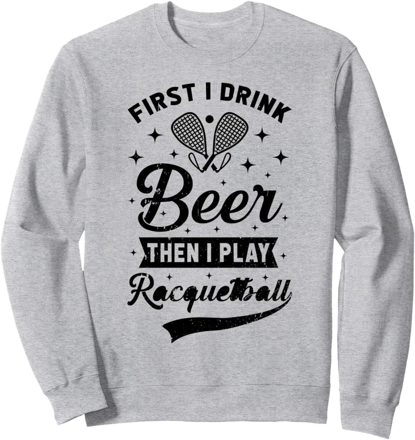 

Сначала я пью пиво, потом играю в ракетбол (толстовка) Funny Racquetball Quotes, серый