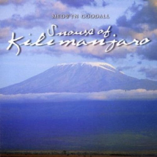 

CD диск Goodall, Medwyn: Snows of Kilimanjaro