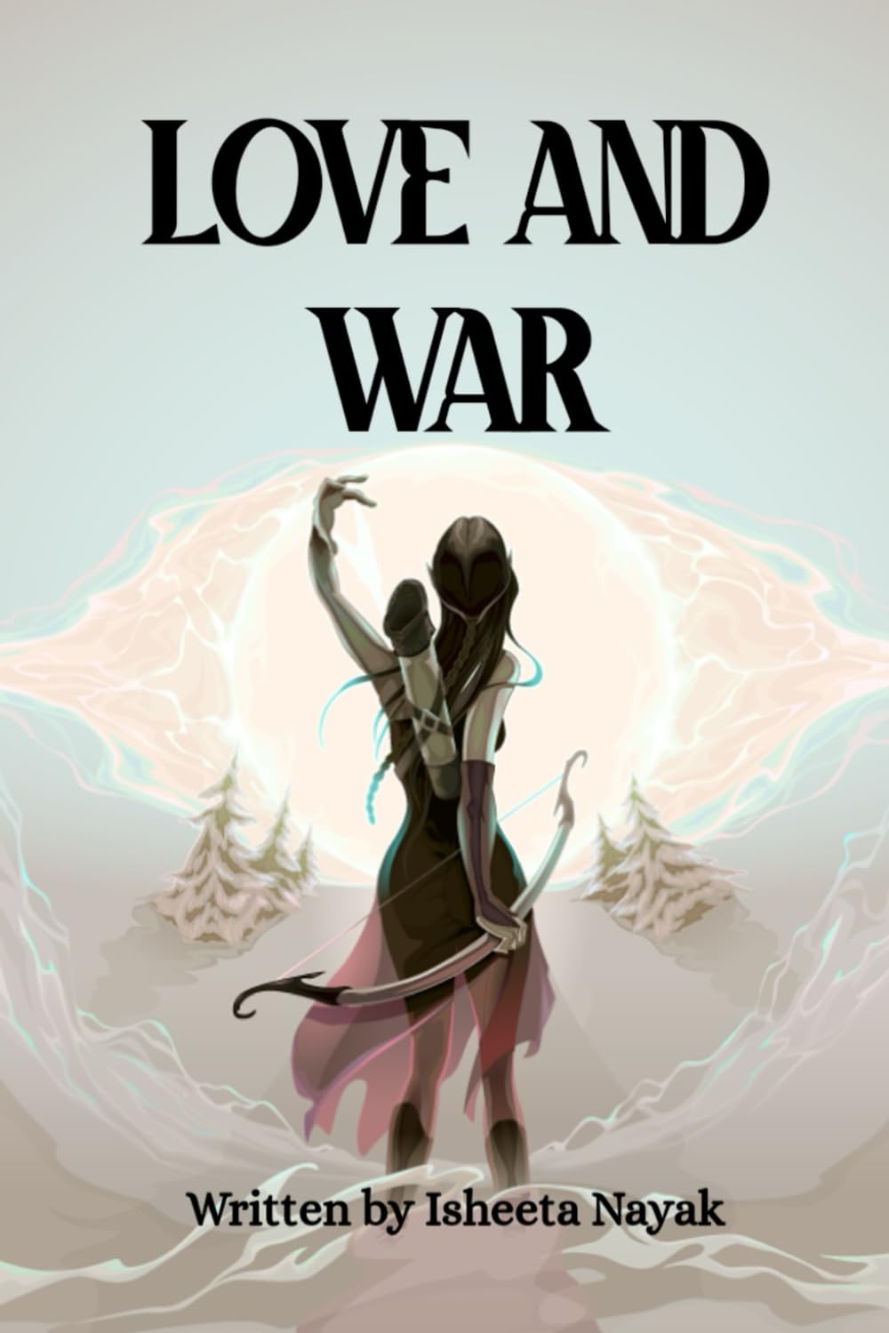 

LOVE AND WAR (Independently published)