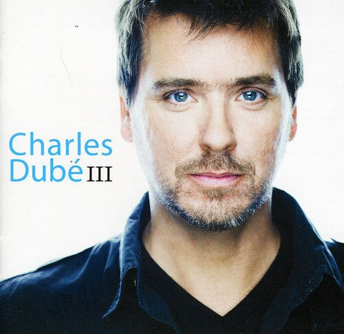 

CD диск Dube, Charles: III