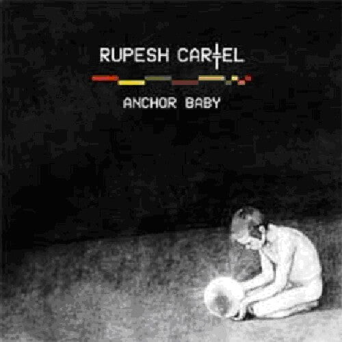 

CD диск Rupesh Cartel: Anchor Baby