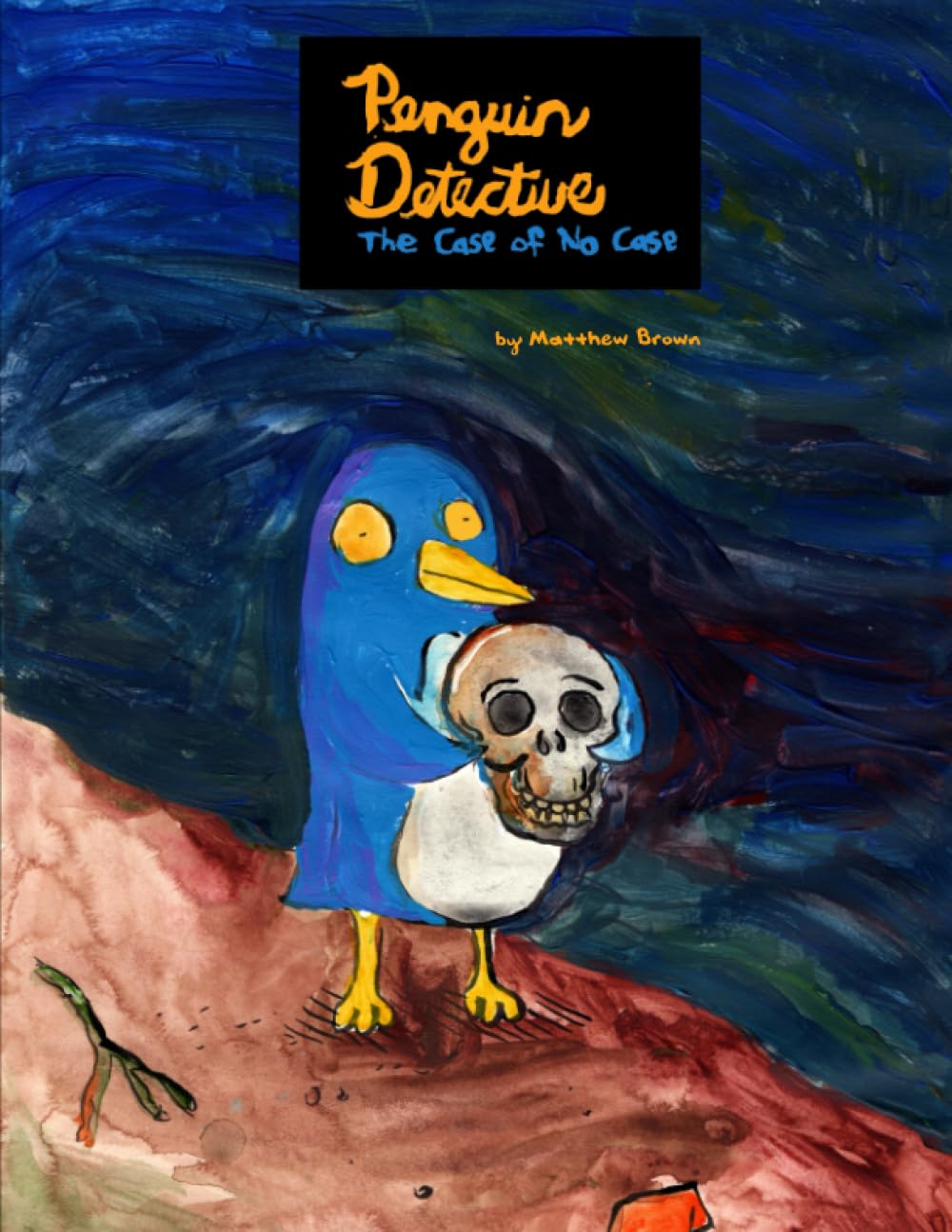 

PENGUIN DETECTIVE: The Case of No Case (Independently published)