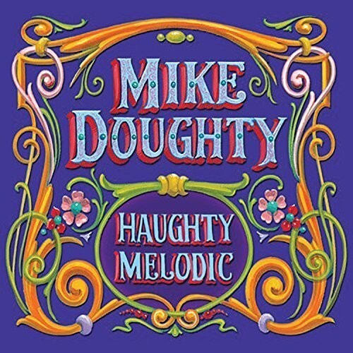 

Виниловая пластинка Doughty, Mike: Haughty Melodic