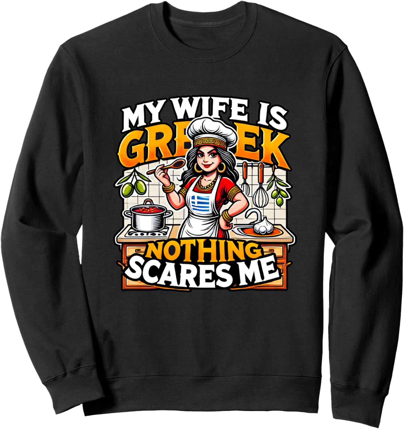 

Моя жена гречанка. Меня ничего не пугает. Толстовка Greek Culture Funny Greek Wife Gift Ideas, черный