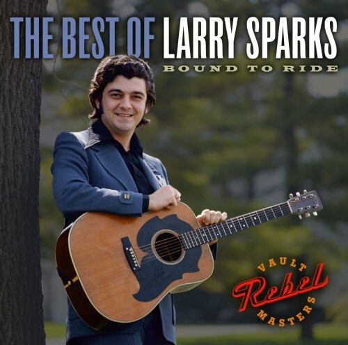 

CD диск Sparks, Larry: The Best Of Larry Sparks: Bound To Ride