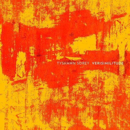 

Виниловая пластинка Sorey, Tyshawn - Verisimilitude