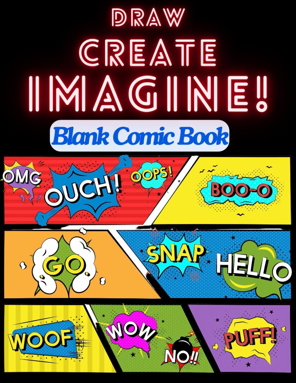 

Blank Comic Book For Kids: Create Your Own Comics With This Comic Book Journal Notebook - Over 100 Pages With Templates For Creative Fun (Large 8.5” x ... Create Adventures with Blank Comic Templates (Independently published)