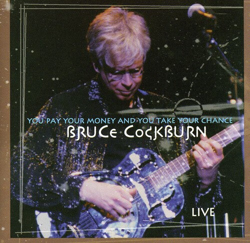 

CD диск Cockburn, Bruce: You Pay Your Money...