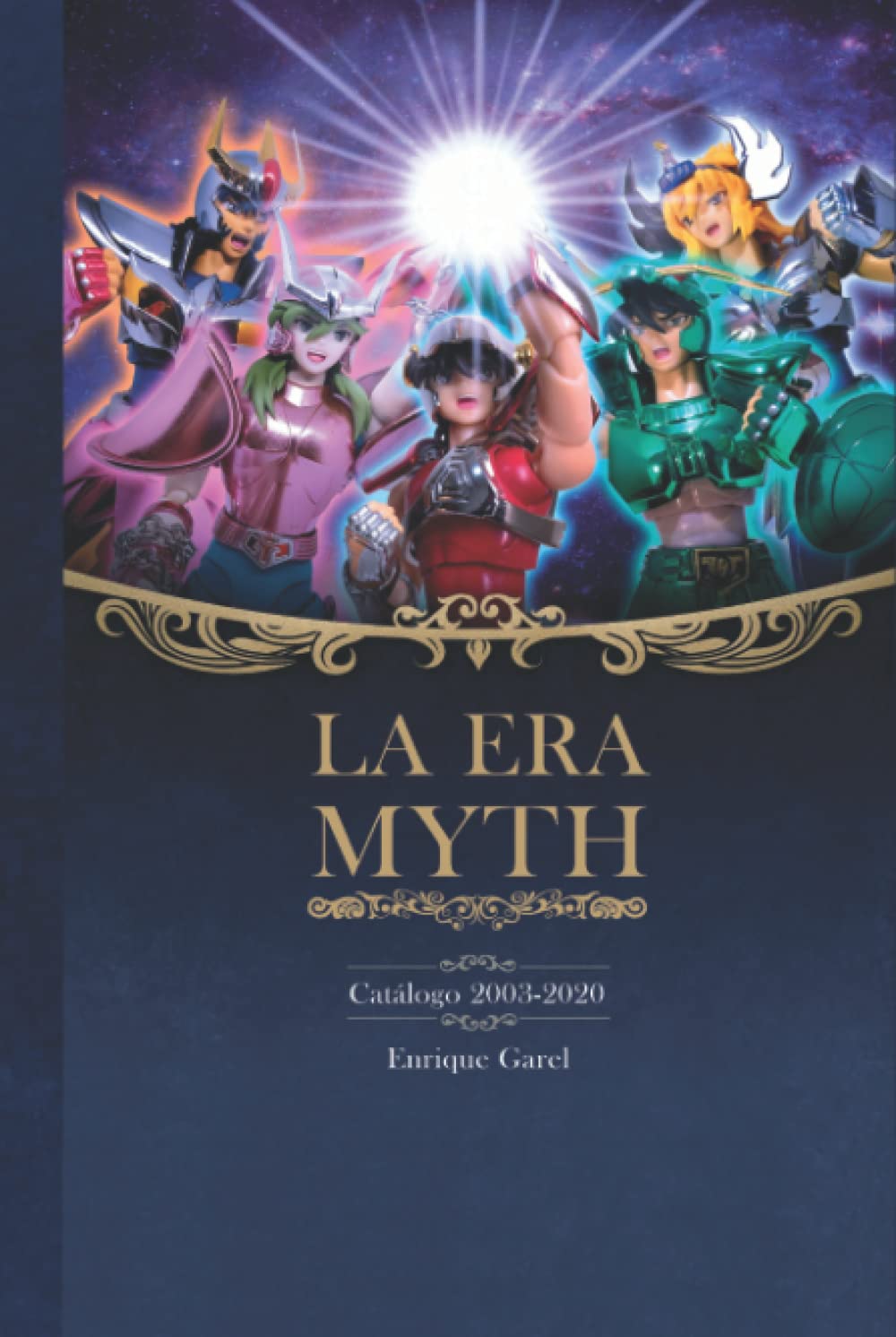 

La Era Myth: Catálogo 2003-2020 (Spanish Edition) (Independently published)