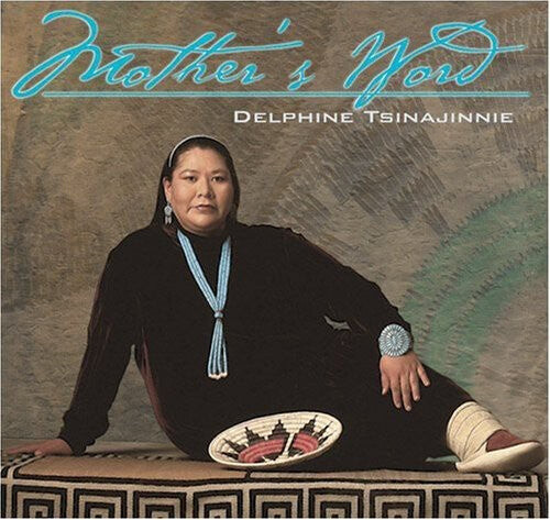 

CD диск Tsinajinnie, Delphine: Mother's Word