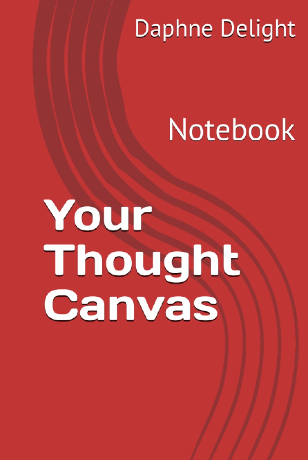 

Your Thought Canvas: Notebook (Independently published)