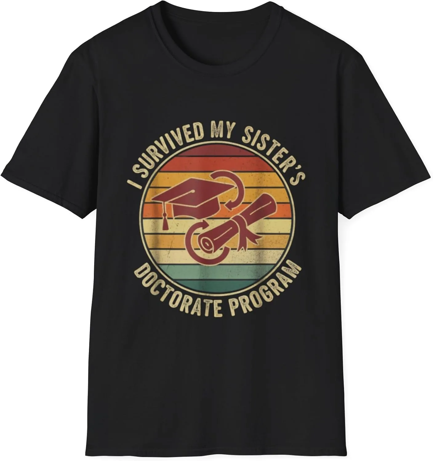 Футболка "I Survived My Sister's Doctoral Program Dissertation PhD Graduate Master's Degree Brother Sibling Funny" 10 GENERIC, черный