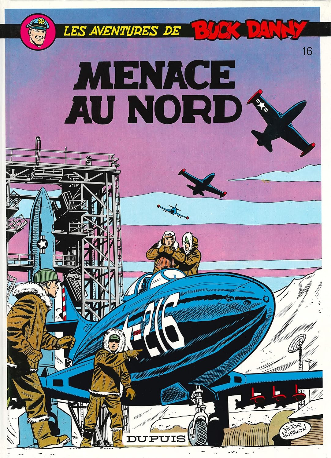 

Buck Danny - Tome 16 - Menace au Nord (DUPUIS)