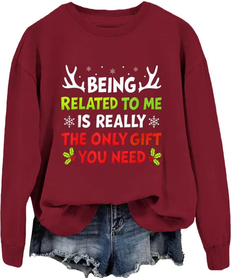 

Свитшот с принтом "Being Related to Me Funny Christmas"