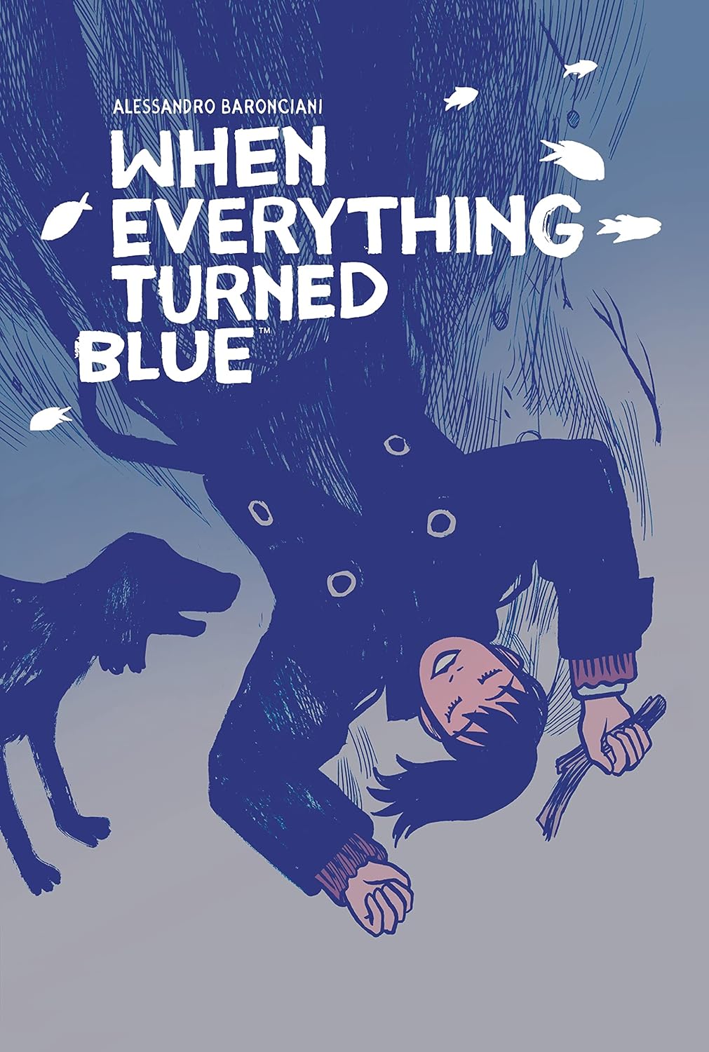 

When Everything Turned Blue (Dark Horse Books)