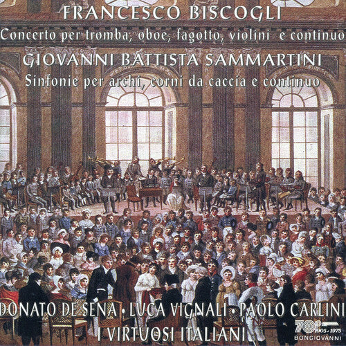 

CD диск Biscogli / Sammartini / I Virtuosi Italiani: Concerto for Trumpet Oboe Bassoon Violin Continuo