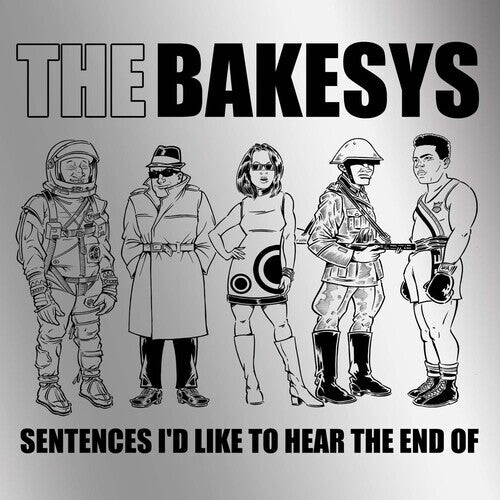 

Виниловая пластинка Bakesys: Sentences I'd Like To Hear The End Of