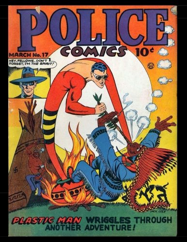 

Police Comics #17: Golden Age Superhero Adventure Comic (CreateSpace Independent Publishing Platform)