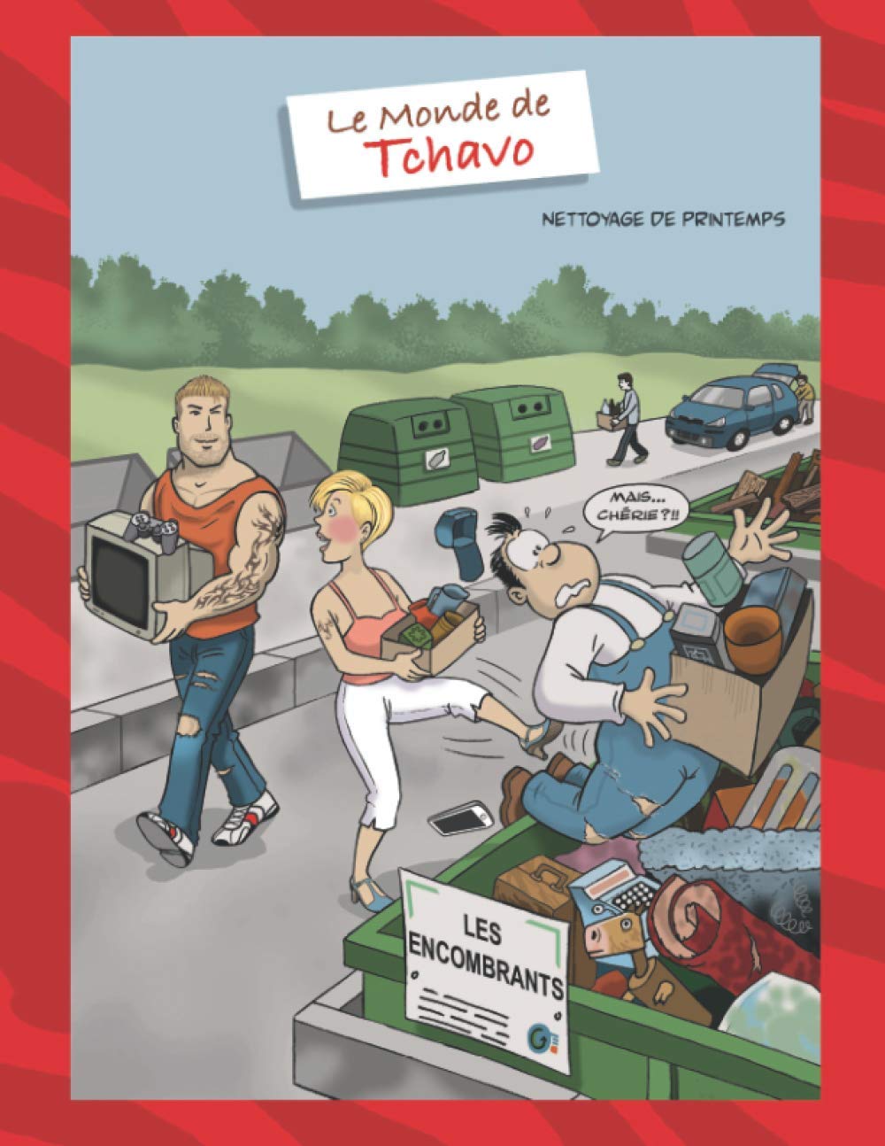 

Le Monde Tchavo: Nettoyage de Printemps (Le Monde de Tchavo) (French Edition) (Independently published)