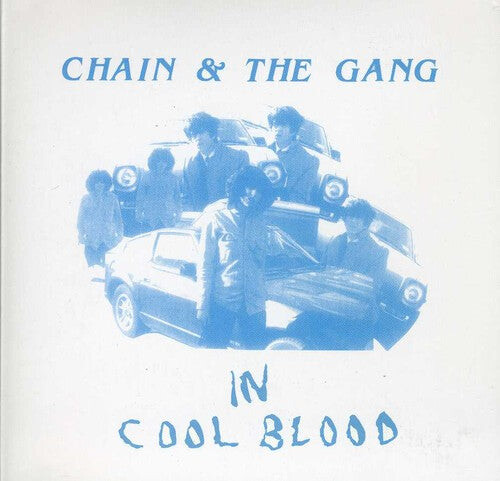 

CD диск Chain & the Gang: In Cool Blood