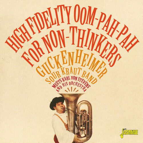 

CD диск High Fidelity Oom-Pah-Pah for Non-Thinkers: Guckenheimer Sour Kraut Band Meets Karl Von Stevens & His Orchestra
