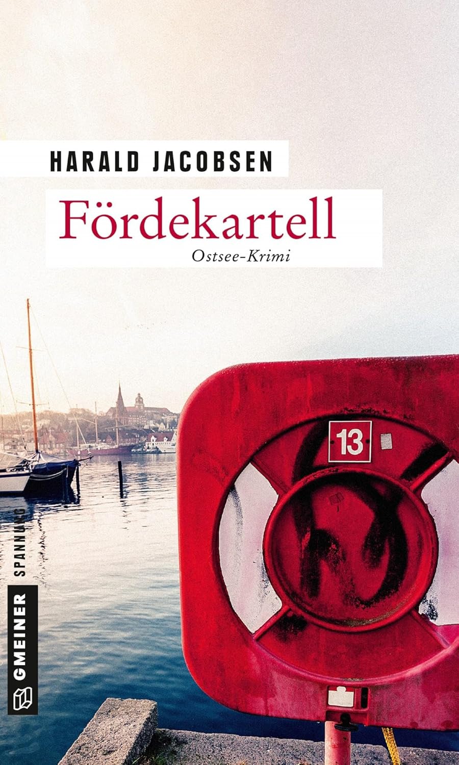 

Fördekartell: Ostsee-Krimi (Gmeiner Verlag)