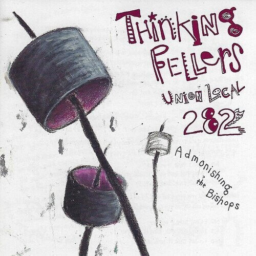 

Виниловая пластинка Thinking Fellers Union Local 282: Admonishing The Bishops