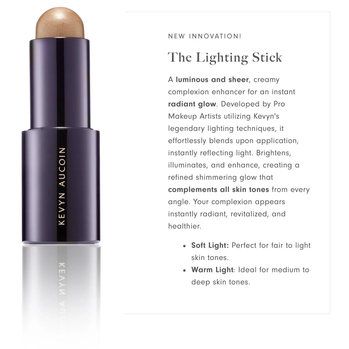 Kevyn Aucoin The Lighting Stick: Средство для улучшения цвета лица. Отражает свет, осветляет углы. Сделано в Италии. 1 штука (1 шт.), SOFT LIGHT (fair to light skin tones) — фото 2