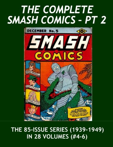 

The Complete Smash Comics - Pt 2: The Golden Age Classic - All 85 Issues in 28 Volumes - All Stories - No Ads