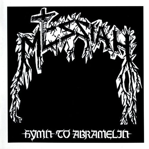 

Виниловая пластинка Messiah - Hymn To Abramelin
