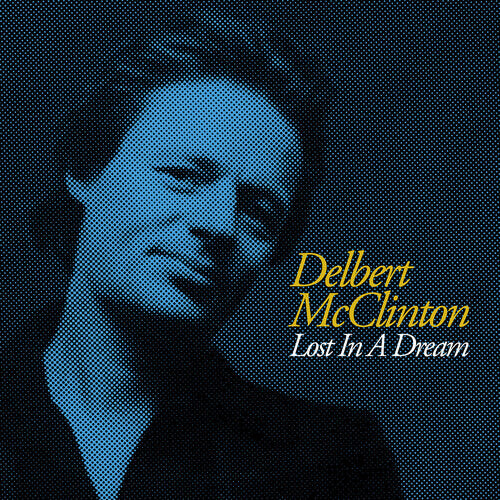 

CD диск McClinton, Delbert: Lost in a Dream