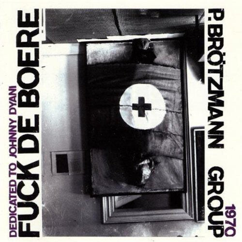 

CD диск Brotzmann, Peter Group: f*ck de Boere 1968-1970
