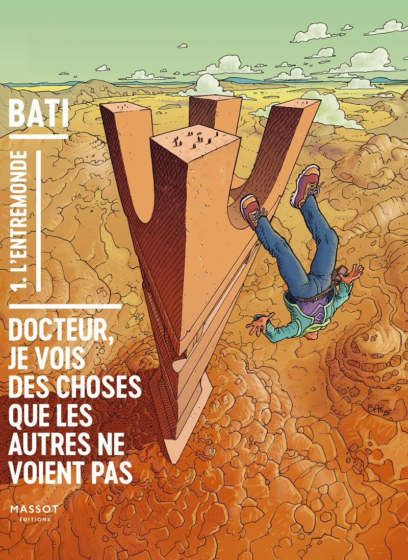 

Docteur Je vois des choses que les autres ne voient pas - Volume 1 L'Entremonde (1) (MASSOT EDITION)