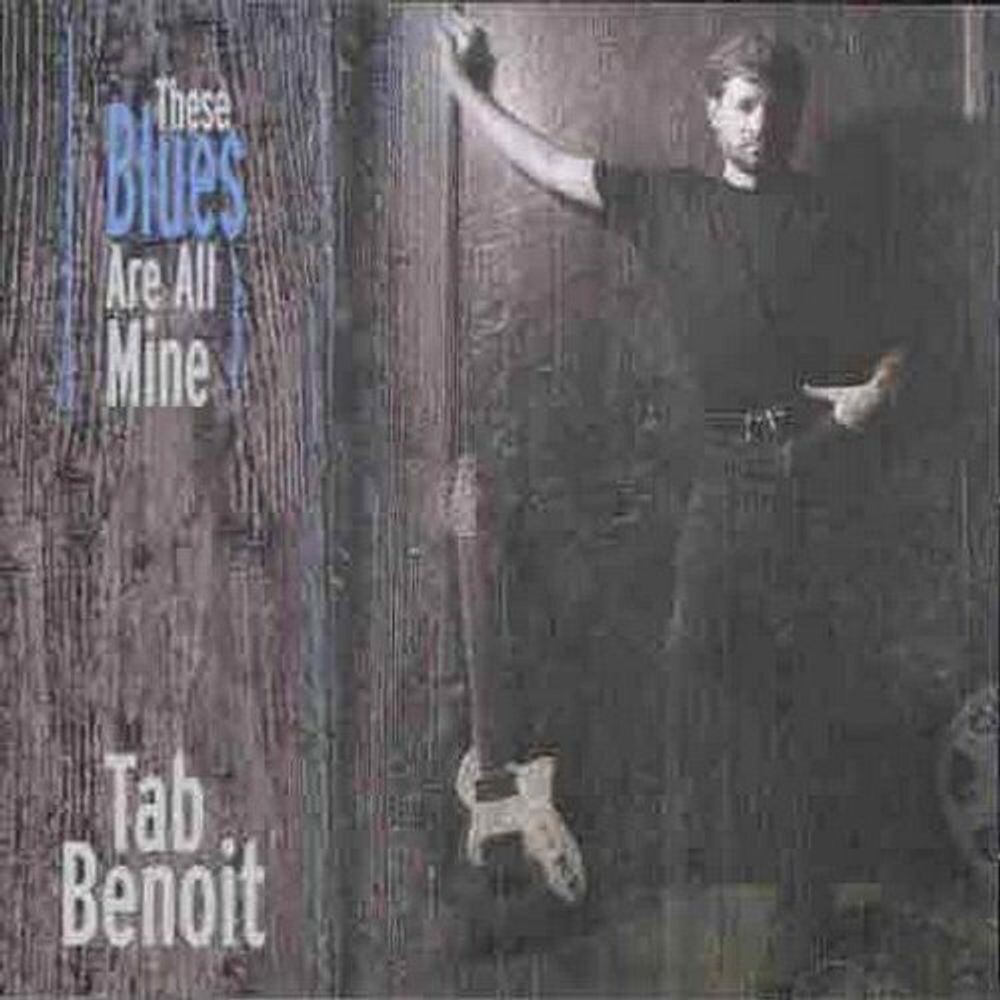 

Диск CD These Blues Are All Mine - Tab Benoit