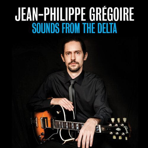 

CD диск Gregoire / Herbin / Guimbellot / Charlier: Sounds from the Delta