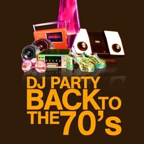 

CD диск DJ Party: Back to the 70's
