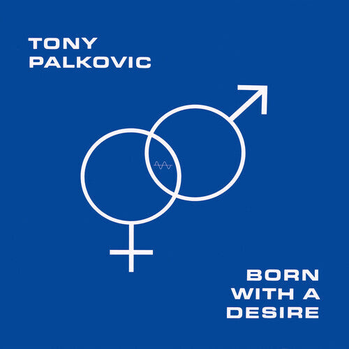 

Виниловая пластинка Palkovic, Tony: Born With A Desire - Orange