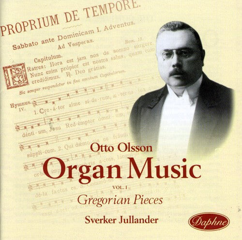 

CD диск Olsson / Jullander: Gregorian Melodies in Form of Organ Pieces Op 30