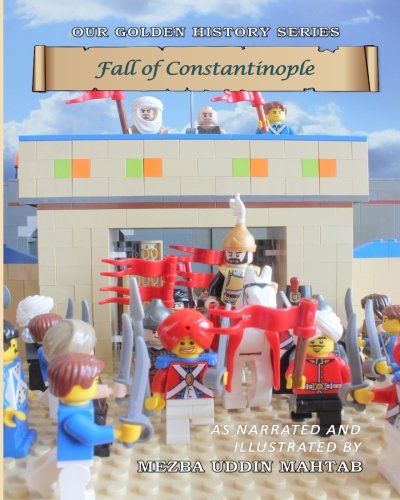 

Fall of Constantinople (Our Golden History) (Mezbauddin Mahtab)