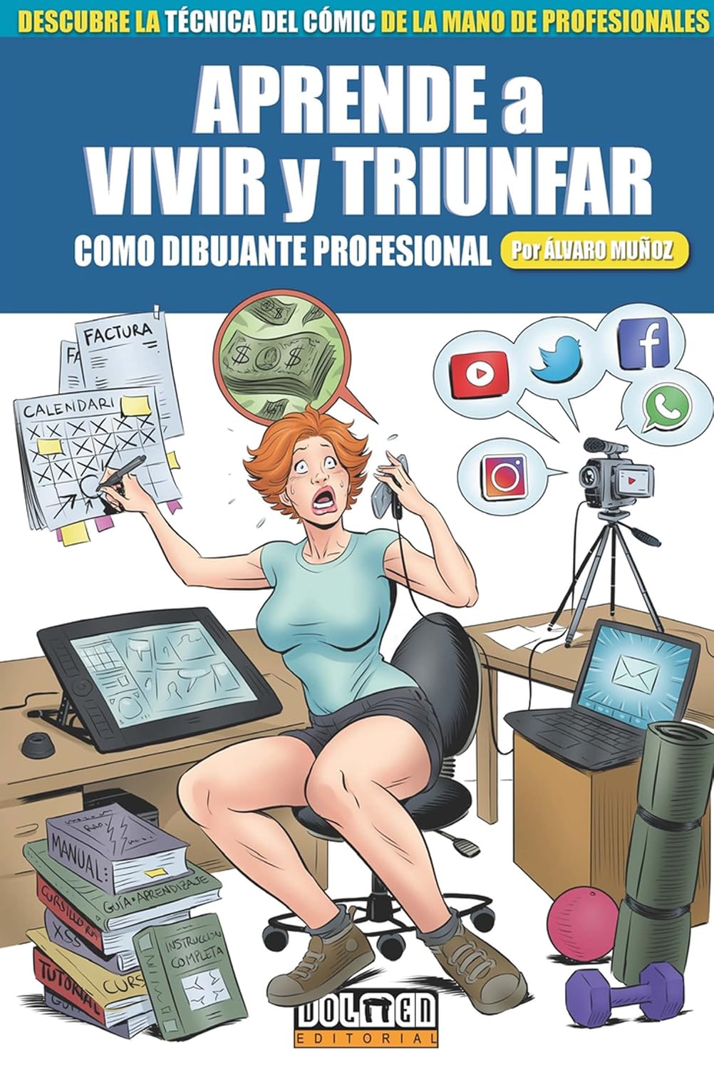 

APRENDE A VIVIR Y TRIUNFAR: Como dibujante profesional (Plan B Publicaciones, S.L.)