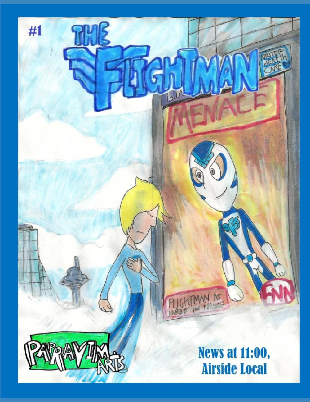 

The Flightman #1: News at 11:00, Airside Local (Independently published)