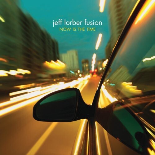 

CD диск Lorber, Jeff: Now Is the Time