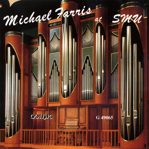 

CD диск Farris, Michael: At Southern Methodist University: Organ Recital