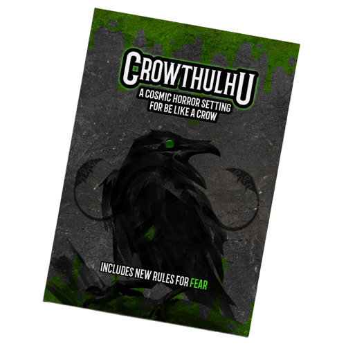 

Книга Be Like A Crow Solo Rpg: Crowthulhu Expansion